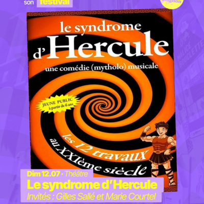 RAJE fait son festival - « Le syndrome d’Hercule » - 12.07.2026